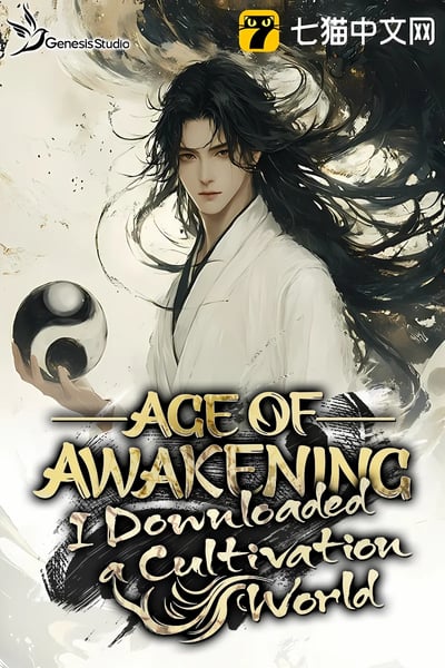 Age of Awakening: I Downloaded a Cultivation World